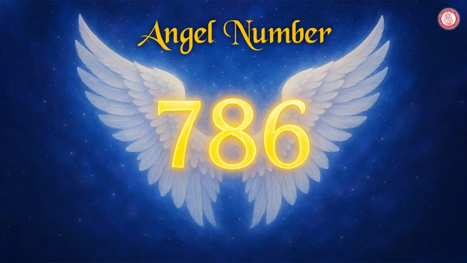 786 Angel Number: Meaning, Love, and Why You Keep Seeing It