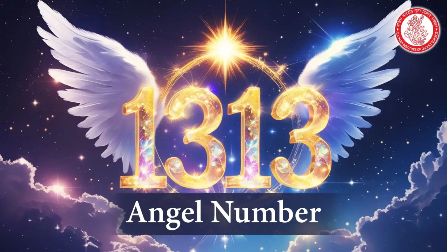1313 Angel Number: Meaning, Symbolism, and Significance