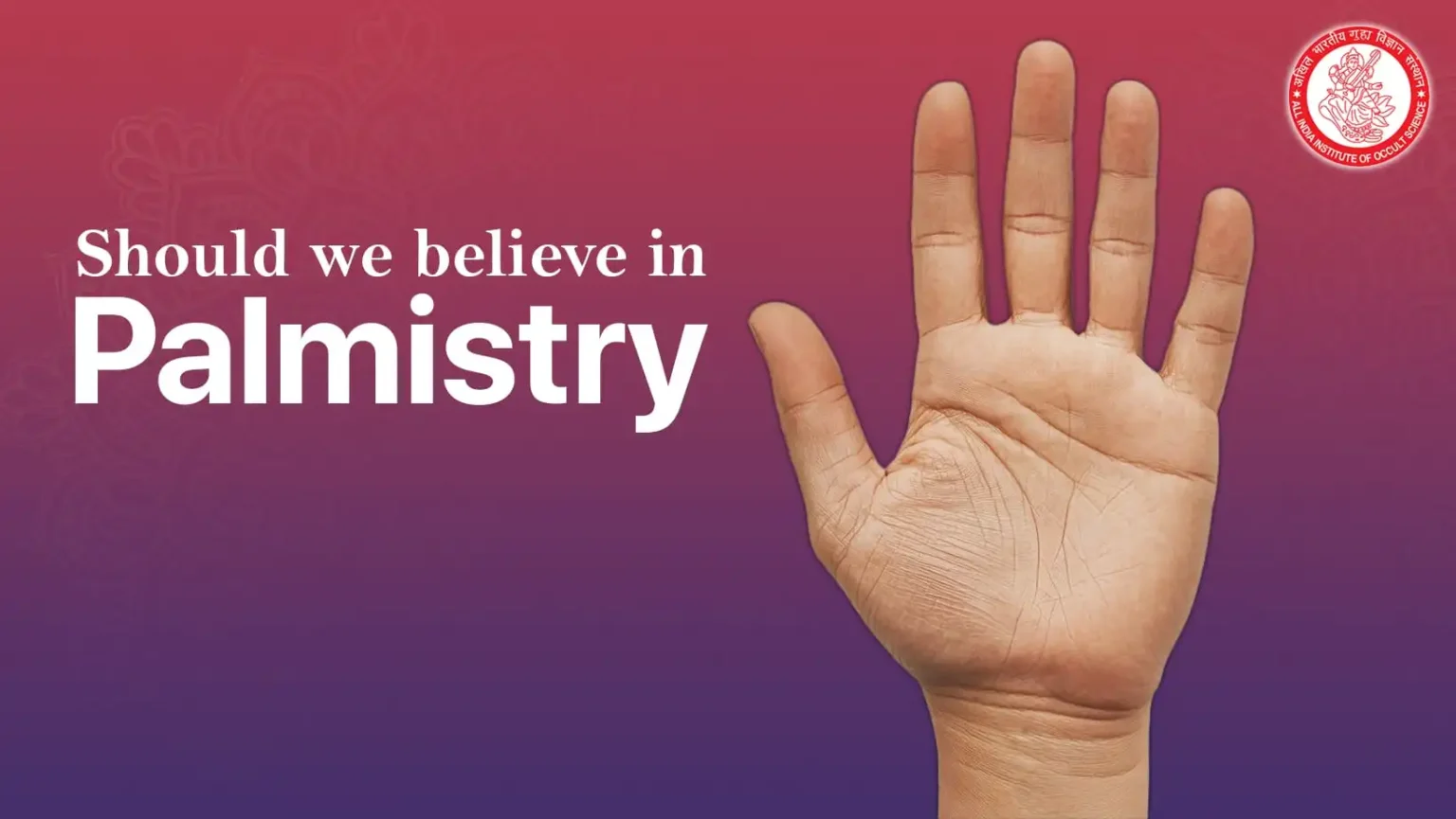 Should We Believe In Palmistry