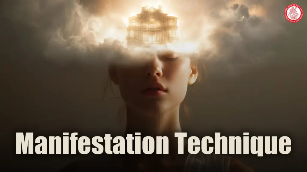 Manifestation Technique
