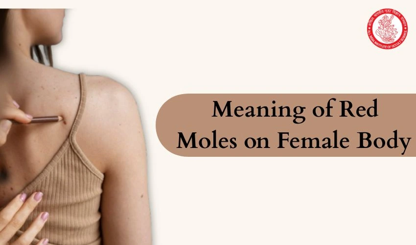 Meaning of Red Moles on Female Body
