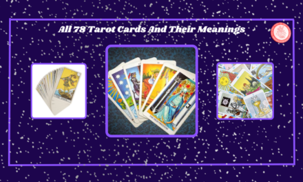 All 78 Tarot Cards And Their Meanings