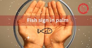 Fish sign in palm