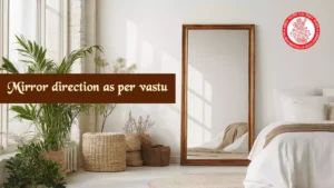 mirror direction as per vastu