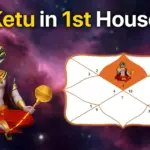 Ketu in 1st House
