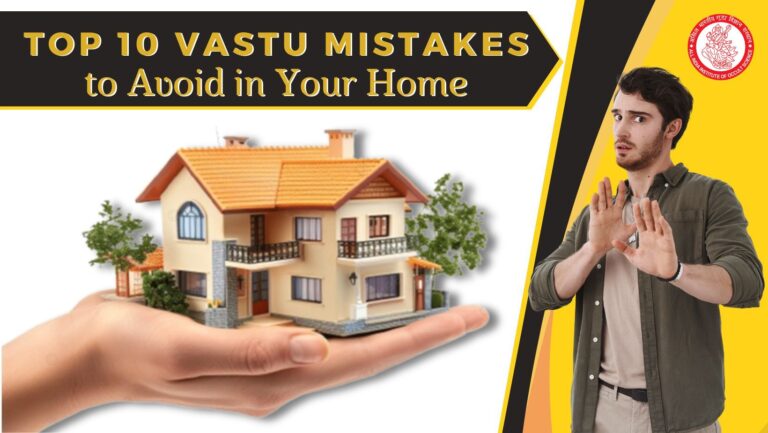 Top 10 Vastu Mistakes to Avoid in Your Home