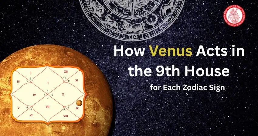 How Venus Acts in the 9th House