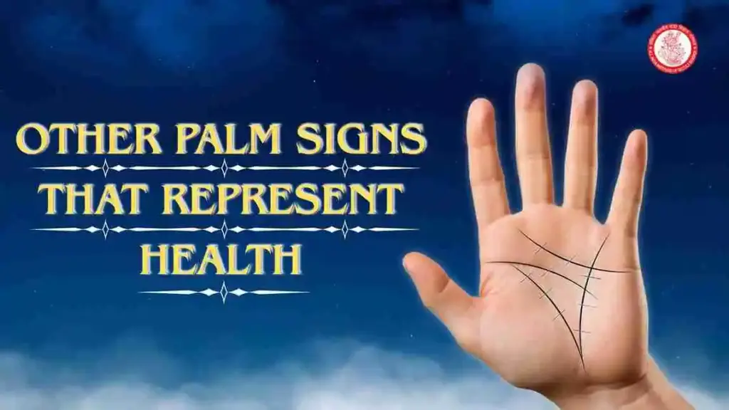 Other Palm Signs That Represent Health